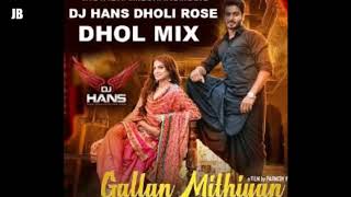 Gallan Mithiyan - Mankirt Aulakh (Full Dhol Mix Dj Hans & Dholi Rose) Follow Instagram:DjHansMusic