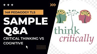 014#TLS PEDAGOGY|| How to  answer the Sample Q & A || Critical thinking vs cognitive skills