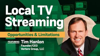 Local TV Streaming: Opportunities & Limitations