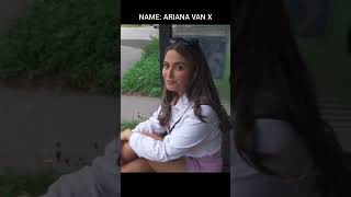 ARIANA VAN X