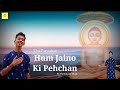 Hum Jaino Ki Pehchan | Hardik Jain | Paryushan Parv | Full Video