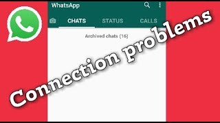 How To Fix WhatsApp Connection Problems Solve By Sbs Tech