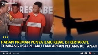 Hadapi Preman Punya Ilmu Kebal di Kertapati, Tumbang Usai Pelaku Tancapkan Pedang ke Tanah