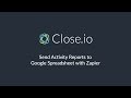 Tutorial: Send Activity Reports to a Google Spreadsheet with Zapier