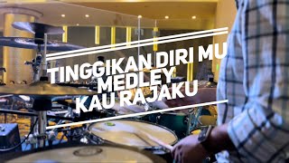 Tinggikan Diri Mu MEDLEY Kau Rajaku  I Drum Cam (GPdI Neo Soho)