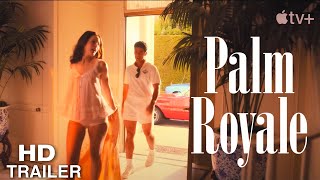 Palm Royale Official Trailer | Allison Janney, Ricky Martin, Josh Lucas, Leslie Bibb
