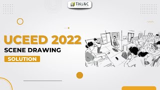 UCEED 2022 DRAWING PART SOLUTION | SCENE DRAWING | UCEED EXAMINATION 2023 | UCEED 2023