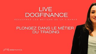 Live : Plongez dans le métier du Trading