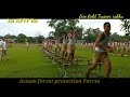 10km run walk assam forest protection forces basic training at 1st aptf bn