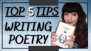Top 5 Tips For Writing Poetry