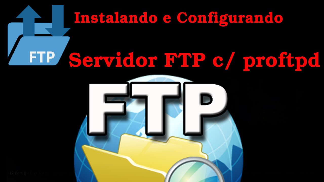 Instalando E Configurando Servidor Ftp Com Proftpd - YouTube