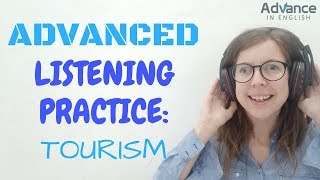 Advanced Listening Practice | Tourism