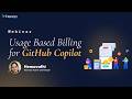 GitHub Copilot Usage-Based Billing: What Organizations Need to Know | Webinar  #github #webinar