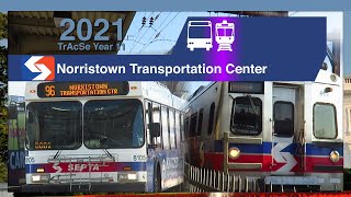 SEPTA Norristown Transportation Center - SEPTA TrAcSe 2021