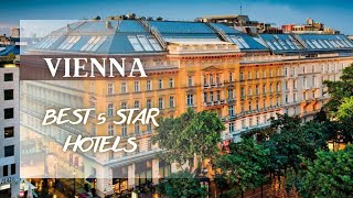 Best Vienna hotels *5 star*: Top 10 hotels in Vienna, Austria