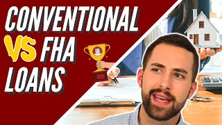 FHA vs Conventional Loans | Which Is Best For You?