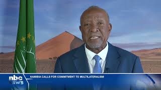 Namibia calls for commitment to multilateralism - nbc