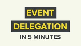 Event Delegation in JavaScript Explained in 5 Minutes