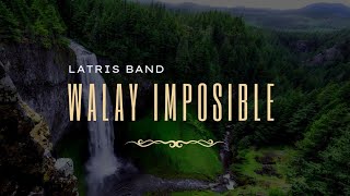 Walay Imposible Official lyric video by Latris band