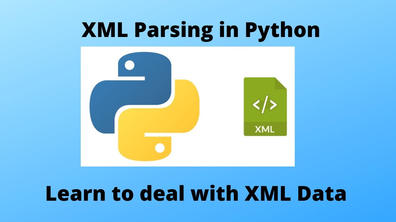 Learn XML Data Parsing In Python | Element Tree Module | Code And Learn ...