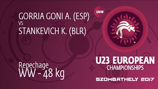 Repechage WW - 48 kg: K. STANKEVICH (BLR) df. A. GORRIA GONI (ESP) by FALL, 10-0