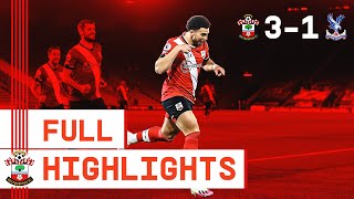 FULL HIGHLIGHTS: Southampton 3-1 Crystal Palace | Premier League