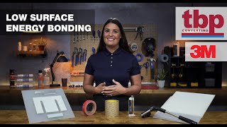 TBP Converting | 3M Low Surface Energy Bonding