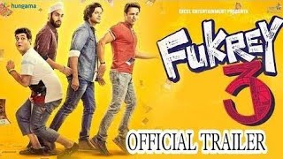 Fukrey 3 | Official Trailer | Pulkit S | Richa C | Varun Sharma | Ali Fazal | Manjot