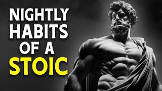 7 THINGS YOU SHOULD DO EVERY NIGHT (STOIC ROUTINE) | Stoicism