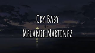 Melanie Martinez- Cry Baby (LYRICS)