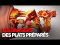 Un scandale sanitaire ? Les dangers des plats préparés - Enquête- AMP