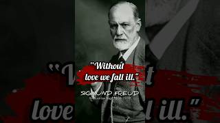 About love 😘💕|| Sigmund Freud's Quotes||Sigmund Freud #quotes #motivation #shorts #viral