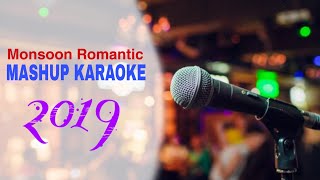 Romantic Monsoon Mashup - KARAOKE | Gurashish Singh & Kuhu Gracia || New Bollywood Mashup Karaoke