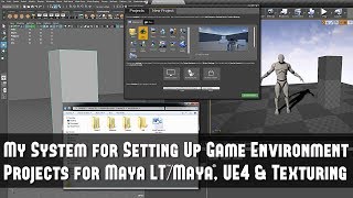 My System for Setting Up Game Environment Projects for Maya LT/Maya, UE4 & Texturing