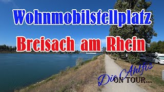 Wohnmobilstellplatz Breisach am Rhein 💖Die Ahlfis On Tour