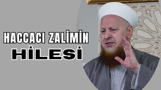 Haccac-ı Zalimin Hilesi