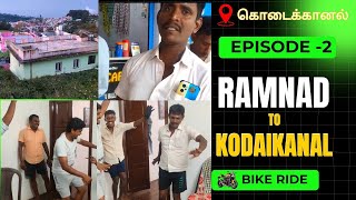 Episode - 2 : Ramnad to Kodaikanal | Bike Ride Adventure | TN65 Village Safari\