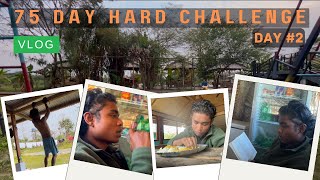 75 Hard Challenge Day 2/75 | Toughest Physical \u0026 Mental Challenge #75hardchallengevlog