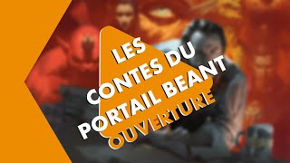 Ouverture Critique - Les Contes du Portail Béant (et bonus!)