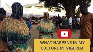 WHAT HAPPENS IN MY CULTURE IN NIGERIA || Gbagyi Cultural Festival