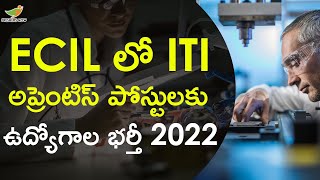 ECIL ITI Trade Apprentice 2022 Notification in Telugu | Stipend, Application form, Central Govt Jobs