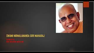 നീ വിശ്വസാക്ഷി എന്നറിഞ്ഞു സുഖീ ഭവ:/Swami Nirmalananda Giri Maharaj/SAMAYA -അഷ്ടാവക്ര ഗീത പഠനം 5