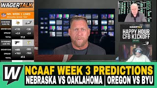 Happy Hour CFB Kickoff | NCAAF Week 3 Predictions | Nebraska vs Oklahoma | Oregon vs BYU