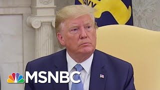 President Donald Trump: 'I'm Not Going To Be Watching' Mueller Testimony Before Congress | MSNBC