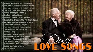 Male And Female Duet Love Songs ❤️ David Foster, Dan Hill, Kenny Rogers, Peabo Bryson, James Ingram