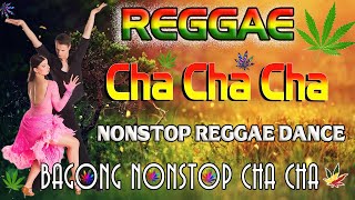 Bagong Nonstop Cha Cha 2024 🤜 New Best Reggae Cha Cha Disco Medley 2024 🤜 Reggae Music Mix