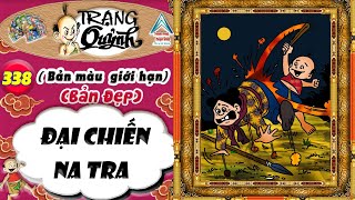 Trạng Quỷnh I Tập 338 I Bản màu giới hạn ( Bản đẹp ) @Truyen tranh TM xua va nay