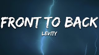 Levity - Front To Back (Lyrics)