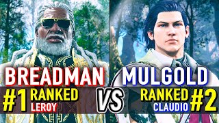 T8 🔥 BREADMAN (#1 Ranked Leroy) vs MULGOLD (#2 Ranked Claudio) 🔥 Tekken 8 High Level Gameplay