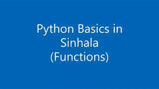 6. Python Basics in Sinhala - Functions
